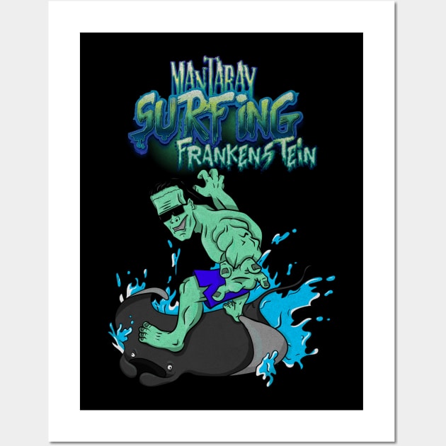 manta ray surfing frankenstein Wall Art by wet_chicken_lip